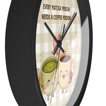 Reloj de pared “Every matcha person needs a coffee person”
