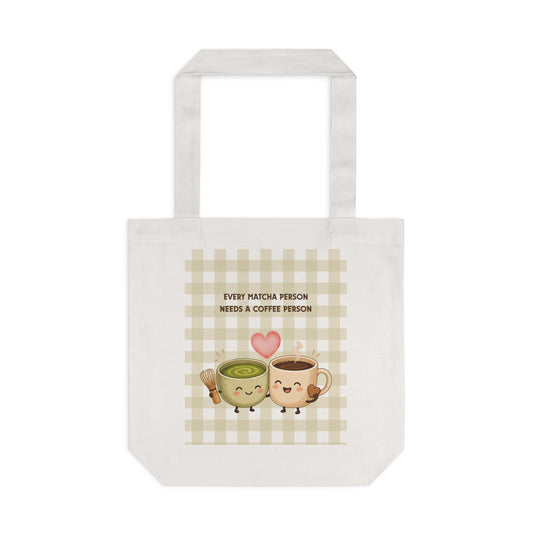 Tote Bag resistente — "Every Matcha Person Needs a Coffee Person"